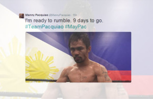 I'm ready to rumble! - Manny Pacquiao